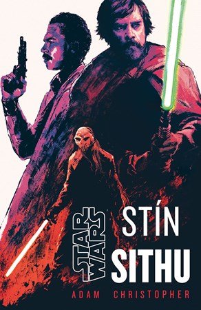 Adam Christopher: Star Wars - Stín Sithu