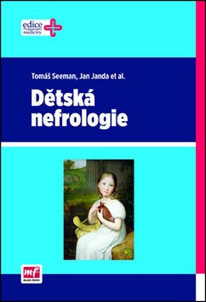 Jan Janda, Tomáš Seeman: Dětská nefrologie