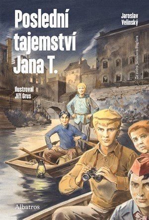 Jaroslav Velinský: Poslední tajemství Jana T.