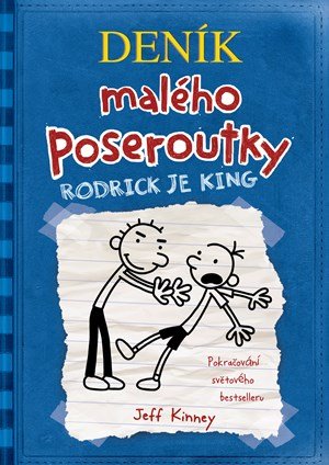 Jeff Kinney: Deník malého poseroutky 2 - Rodrick je king