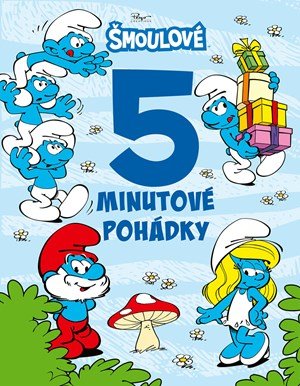 Kolektiv: Šmoulové - 5minutové pohádky