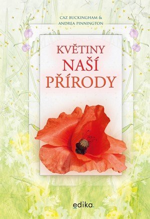 Andrea Pinnington, Caz Buckingham: Květiny naší přírody