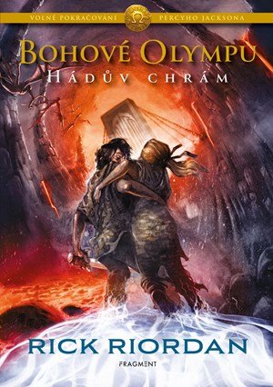 Rick Riordan: Bohové Olympu – Hádův chrám