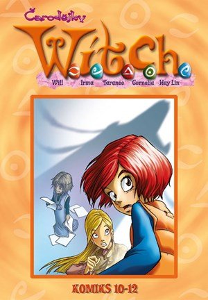 Kolektiv: W.I.T.C.H. Komiks 10-12