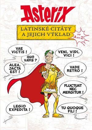 Bernard-Pierre Molin: Asterix - Latinské citáty a jejich výklad