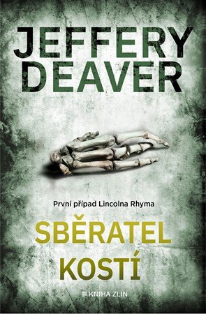 Jeffery Deaver: Sběratel kostí