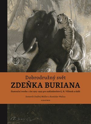 Ondřej Müller, Rostislav Walica: Dobrodružný svět Zdeňka Buriana