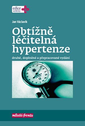 Jan Václavík: Obtížně léčitelná hypertenze