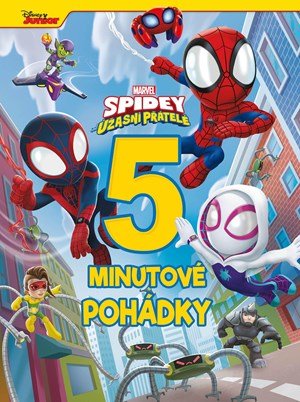 Kolektiv: Marvel - Spidey a jeho úžasní přátelé - 5minutové pohádky