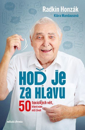 Klára Mandausová, Radkin Honzák: Hoď je za hlavu