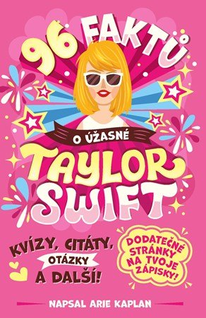 Arie Kaplan: 96 faktů o úžasné Taylor Swift