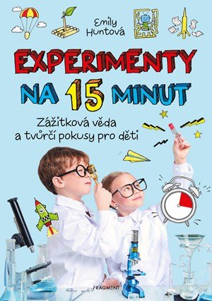 Emily Huntová: Experimenty na 15 minut