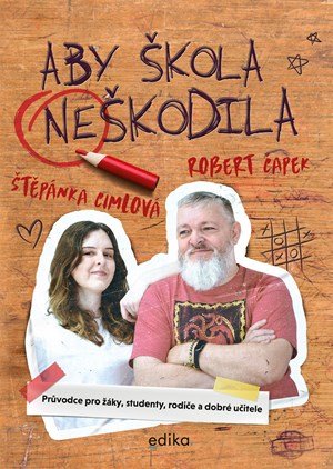 Štěpánka Cimlová, Robert Čapek: Aby škola neškodila