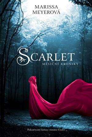 Marissa Meyerová: Scarlet - Měsíční kroniky