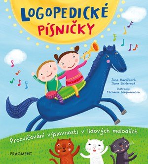 Jana Havlíčková, Ilona Eichlerová: Logopedické písničky