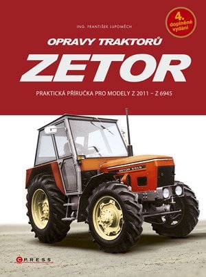 František Lupoměch: Opravy traktorů Zetor