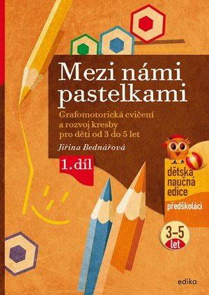 Jiřina Bednářová: Mezi námi pastelkami