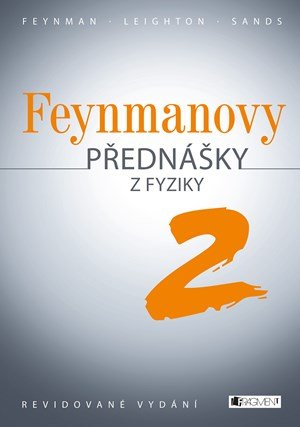 Richard Feynman: Feynmanovy přednášky z fyziky - revidované vydání - 2.díl