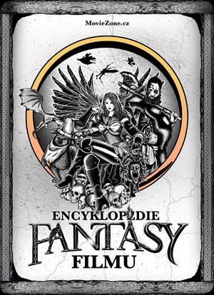 Ondřej Mrázek, Jiří Pospíšil, Petr Cífka, Václav Rybář, Matě: Encyklopedie fantasy filmu