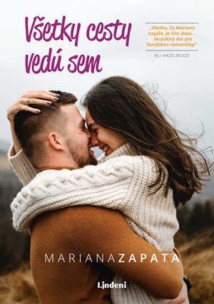 Mariana Zapata: Všetky cesty vedú sem