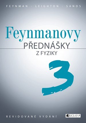 Richard Feynman: Feynmanovy přednášky z fyziky - revidované vydání - 3.díl