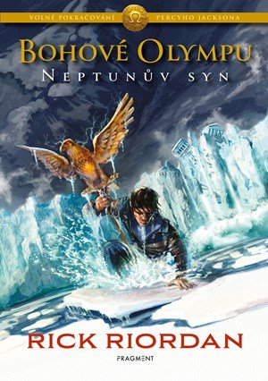 Rick Riordan: Bohové Olympu – Neptunův syn