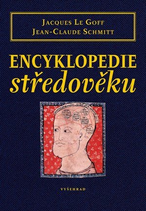 Jacques Le Goff, Jean-Claude Schmitt: Encyklopedie středověku