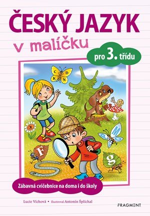 Lucie Víchová: Český jazyk v malíčku pro 3. třídu