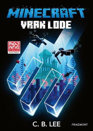 C. B. Lee: Minecraft: Vrak lode