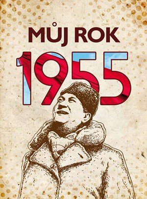 Irena Tatíčková: Můj rok 1955