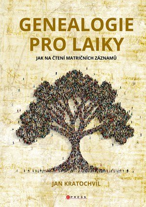 Jan Kratochvíl: Genealogie pro laiky