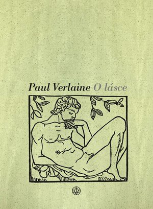 Gustav Francl, Paul Verlaine: O lásce