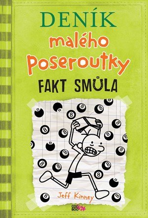 Jeff Kinney: Deník malého poseroutky 8 - Fakt smůla