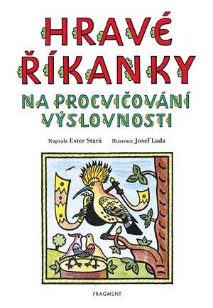 Ester Stará: Hravé říkanky na procvičování výslovnosti – Josef Lada