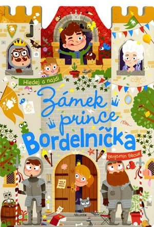 Kolektiv: Zámek prince Bordelníčka