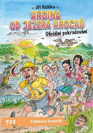 Jiří Růžička, Miloslav Švandrlík: Hrdina od Jezera Hrochů