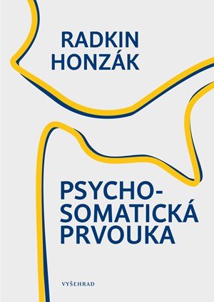 Radkin Honzák: Psychosomatická prvouka