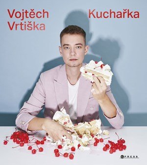 Vojtěch Vrtiška: Vojtěch Vrtiška: Kuchařka