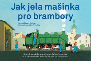 Eduard Hofmann: Jak jela mašinka pro brambory