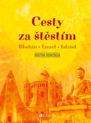 Kristýna Tronečková: Cesty za štěstím