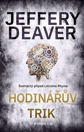 Jeffery Deaver: Hodinářův trik