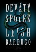 Leigh Bardugo: Devátý spolek