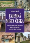 Jitka Lenková: Tajemná místa Česka