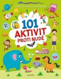 Kolektiv: 101 aktivit proti nudě