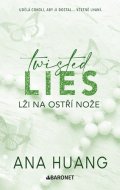 Ana Huang: Twisted Lies: Lži na ostří nože