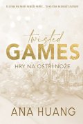 Ana Huang: Twisted Games: Hry na ostří nože