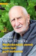 Václav Větvička, Petr Havel: Nejkrásnější země nám leží pod nohama
