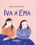 Aneta Navrátilová: Iva a Ema