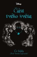 Liz Braswell: Disney - Co kdyby... Část tvého světa