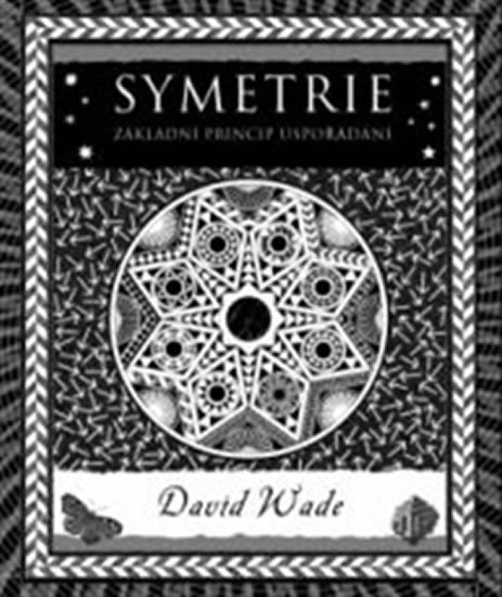 Wade David: Symetrie - Princip organizace